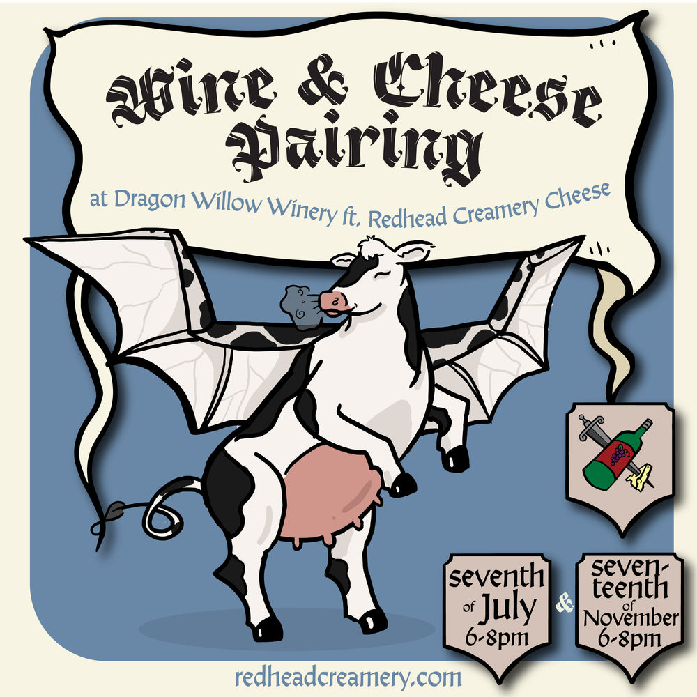 Cheese & Wine Tasting with Redhead Creamery & Dragon Willow Winery