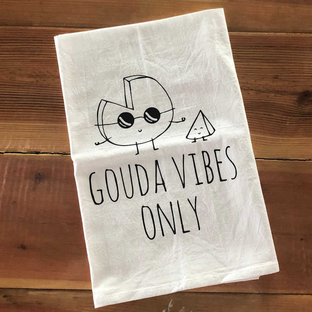 Moonlight Makers Gouda Vibes Only Tea Towel