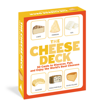 The Cheese Deck: 50 Cards to Discover, Pair, and Enjoy the World's Best  Cheeses