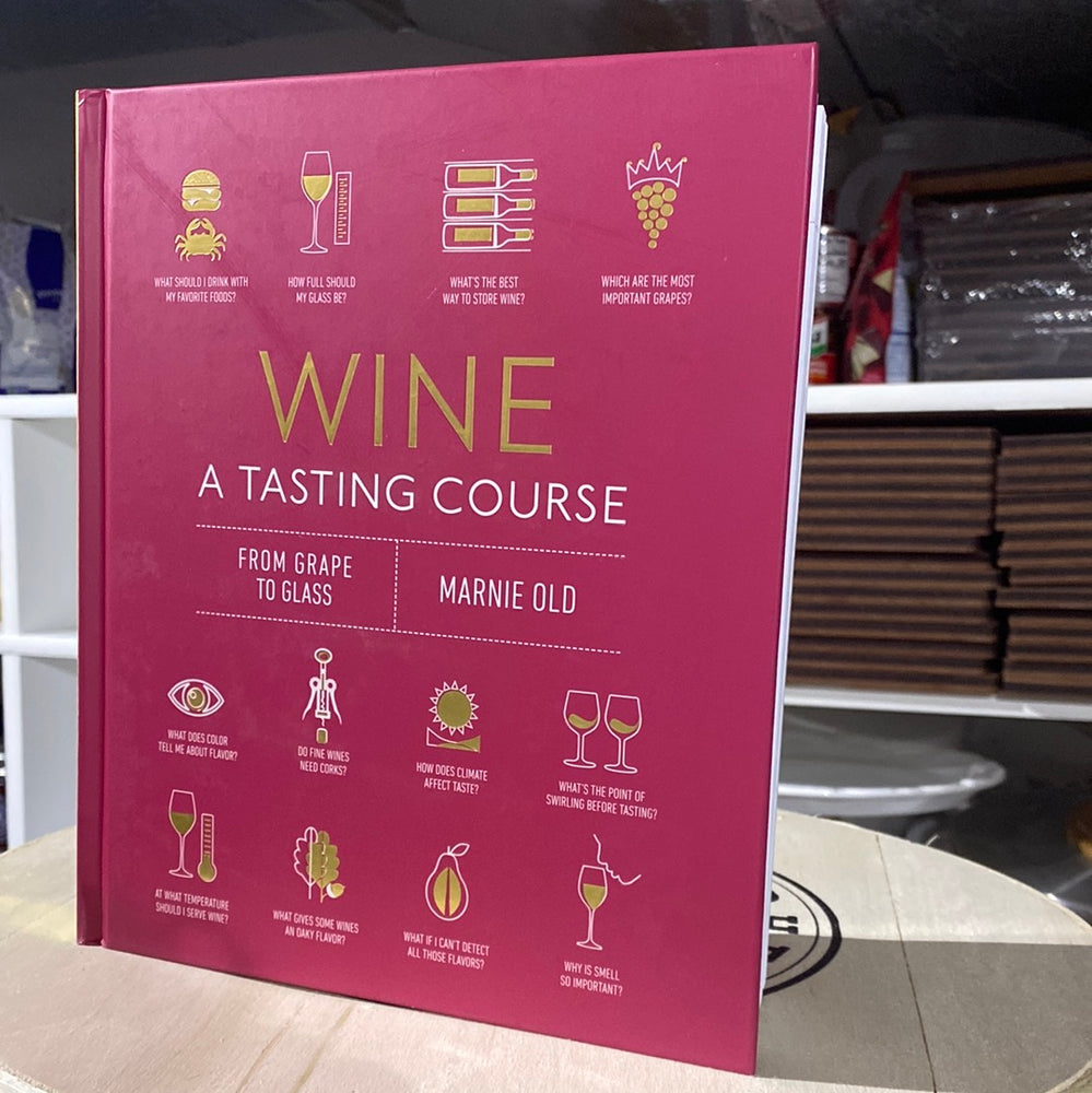 Wine. A Tasting Course